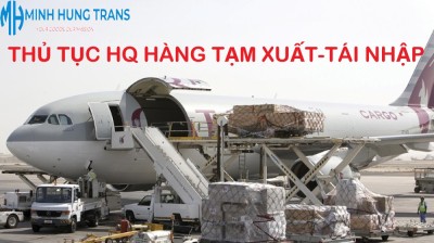 Hàng Tạm Xuất - Tái Nhập: Quy trình, Lợi ích và Lưu ý quan trọng khi thực hiện