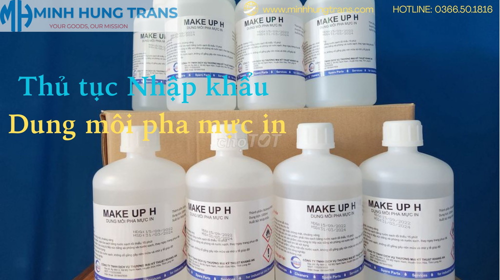 Nhập khẩu dung môi pha mực máy in - Hướng dẫn chi tiết 2025
