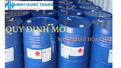 Cập nhật quy định mới nhập khẩu hóa chất mới nhất 2026 - Thông tin chi tiết và hướng dẫn