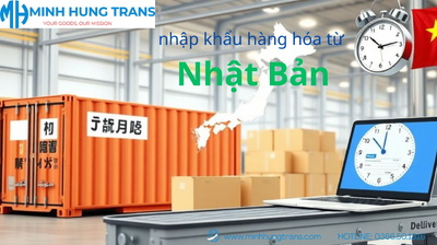 Thủ tục nhập khẩu hàng từ nhật bản - Hướng dẫn chi tiết và đầy đủ nhất